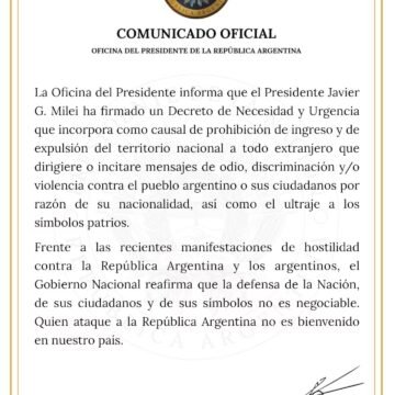 Milei firmó un DNU para impedir el ingreso y expulsar a extranjeros que promuevan odio contra argentinos Milei firmó un DNU para impedir el ingreso y expulsar a extranjeros que promuevan odio contra argentinos