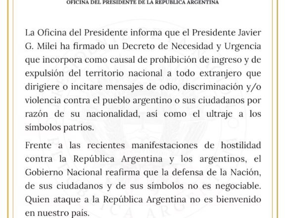 Milei firmó un DNU para impedir el ingreso y expulsar a extranjeros que promuevan odio contra argentinos